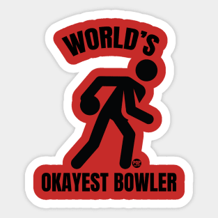 OKAYEST BOWLER Sticker